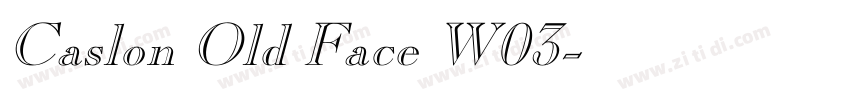 Caslon Old Face W03字体转换